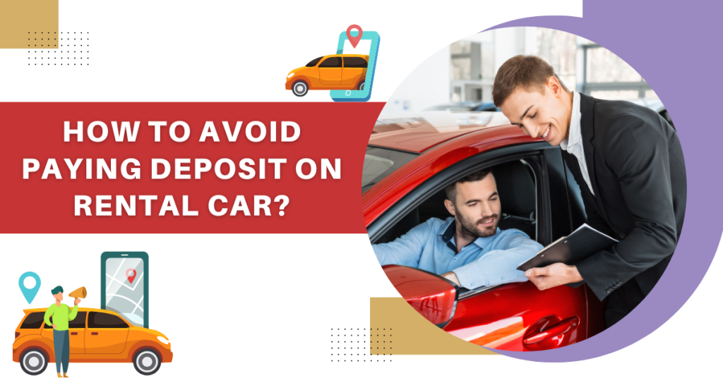 How to Avoid Deposit on Rental Car? Smart Strategies Unveiled