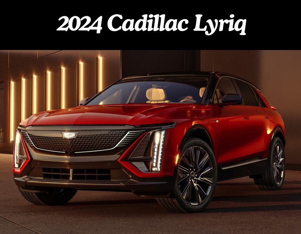 2024 Cadillac Lyriq: The Future of Electric Luxury