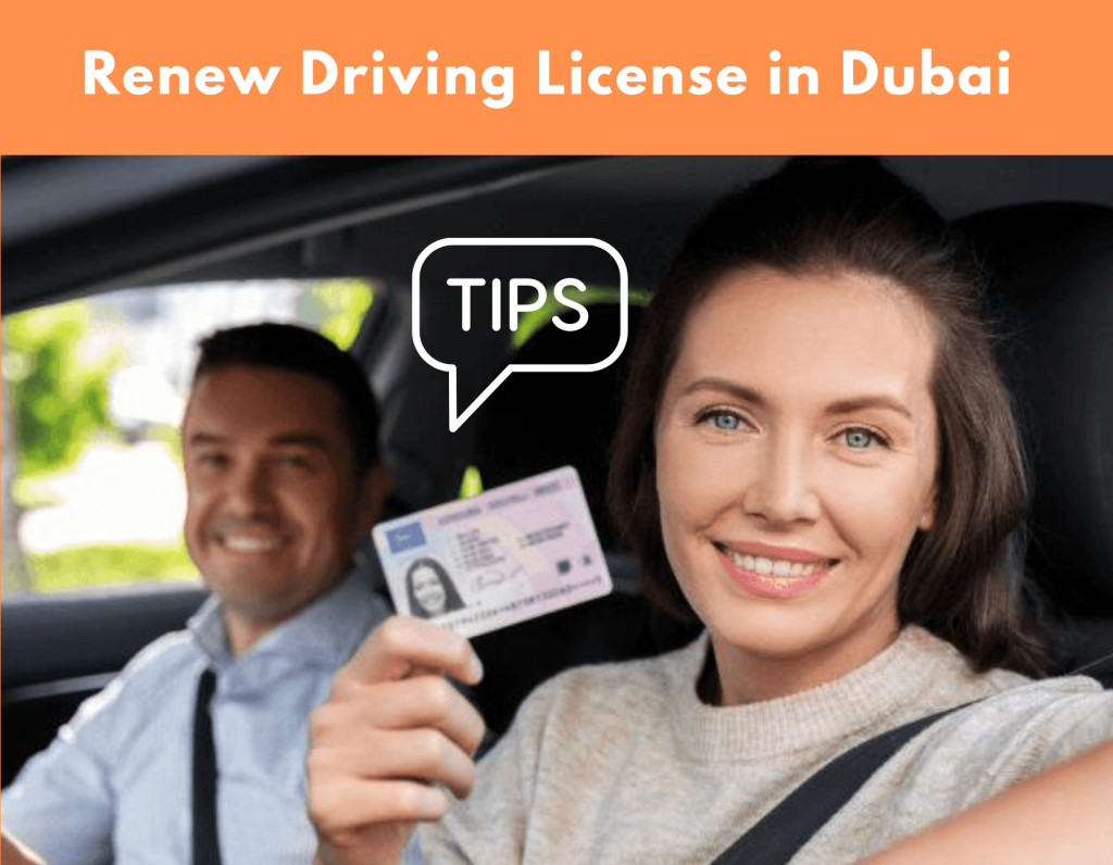 How to Renew Driving License in Dubai A Step-by-Step Guide