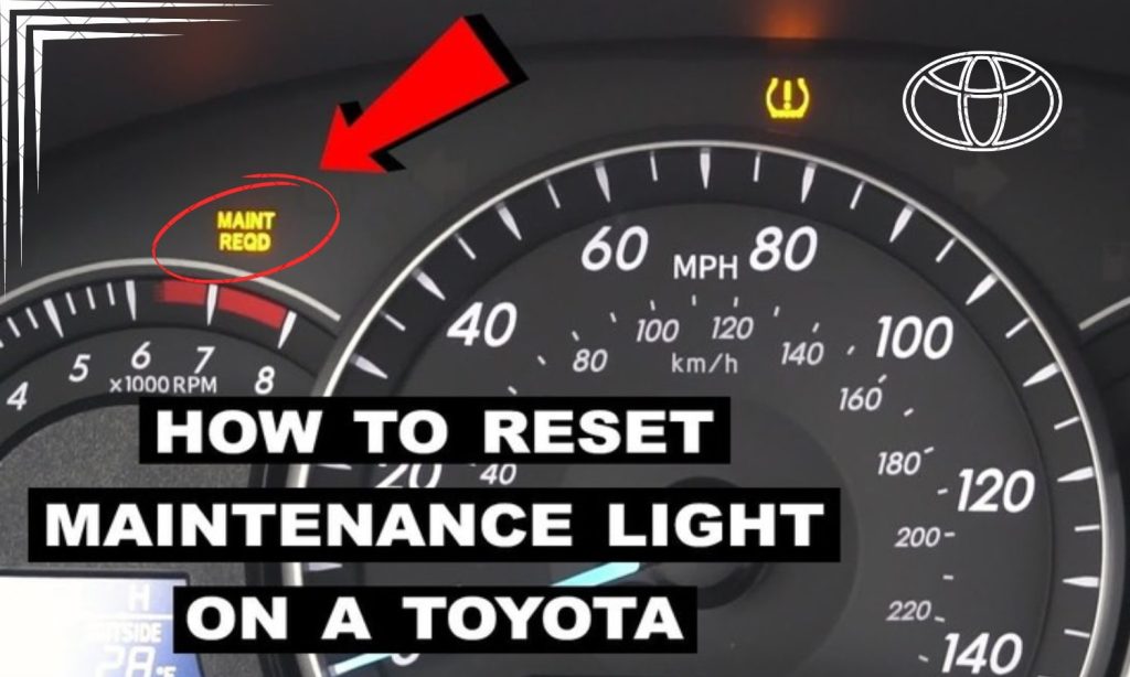 How to Reset Maintenance Light on Toyota Camry