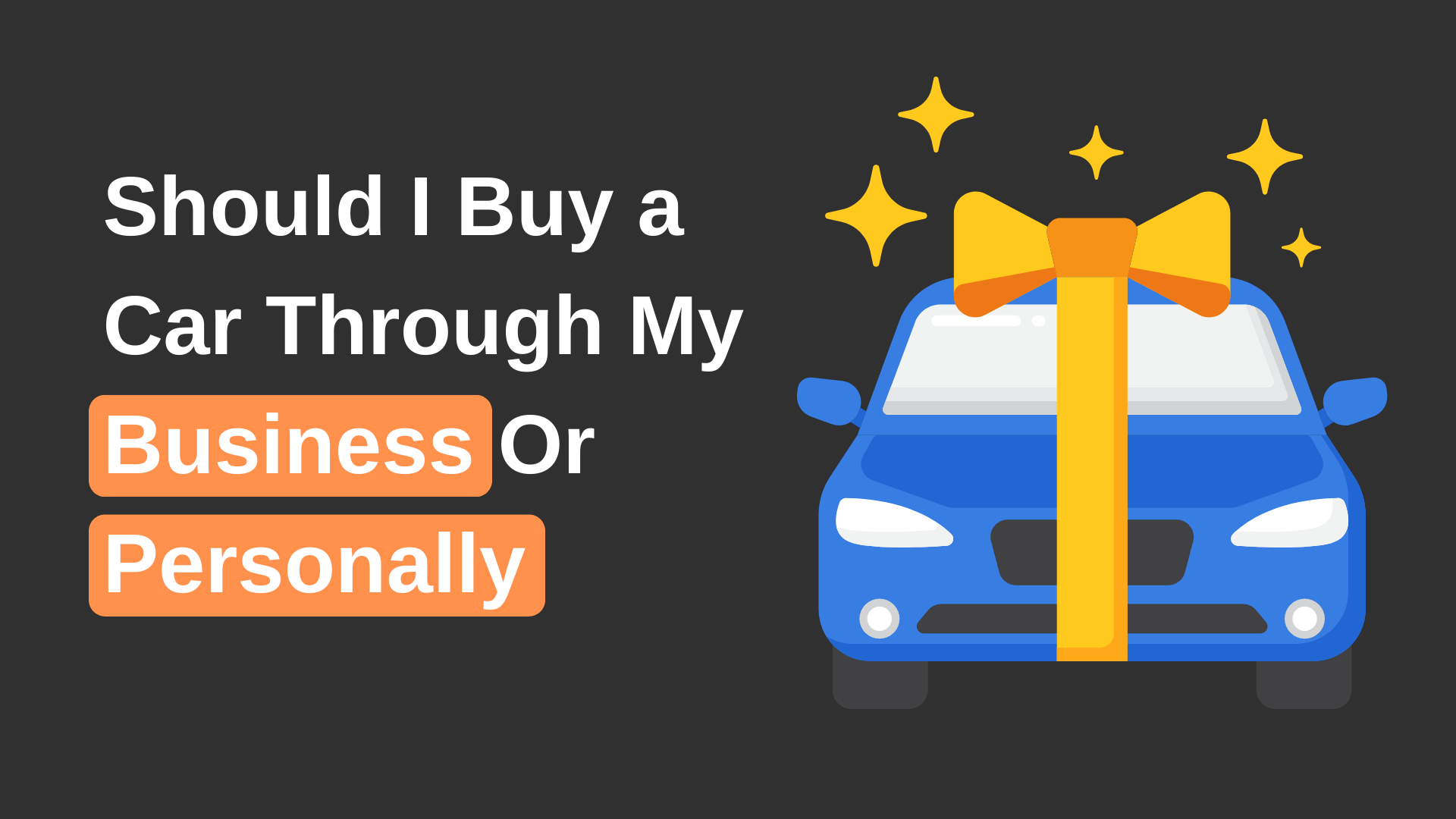 Should I Buy a Car Through My Business Or Personally Best Tips - AutomotiveSync.com